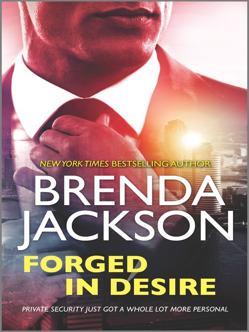 Title details for Forged in Desire by Brenda Jackson - Available